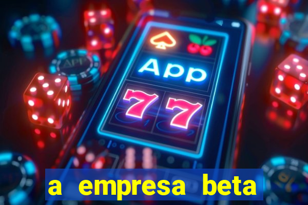 a empresa beta finalizou dezembro com 20 unidades